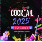 Lagos Cocktail Week 2025: Bigger, Bolder, and Back with a Bang!